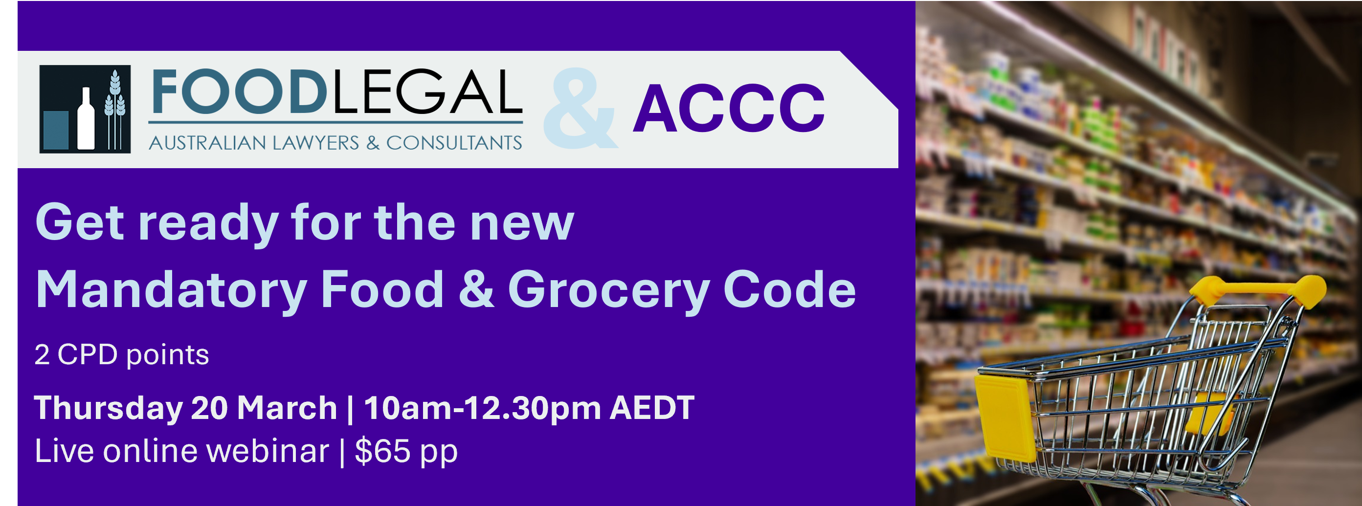 Mar 20, 2025 - Getting Ready for the New Mandatory Food & Grocery Code - 2 Hours 30 Mins